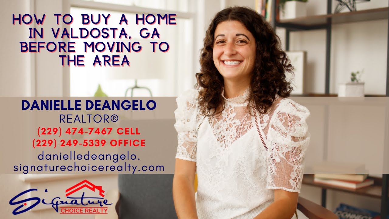 How to buy a home in Valdosta, GA before moving to the area