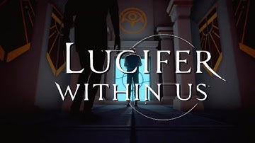 Lucifer Within Us Official Gameplay Trailer