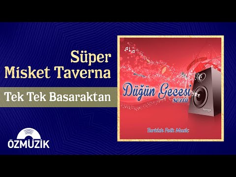 Tek Tek Basaraktan - Süper Misket Taverna (Official Video)
