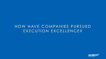 How have companies pursued Execution Excellence?