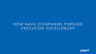 How have companies pursued Execution Excellence?