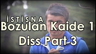 İstisna Diss Track Part 3 [ Bozulan Kaide ] 2014 [HD]Video Resimi