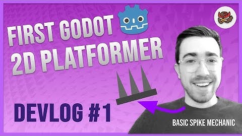 Adding Deadly Spikes to our Godot Platformer! - Godot Game Devlog 2