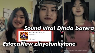 Dj funkot EstacaNew zinyofunkytone - sound viral dinda barera