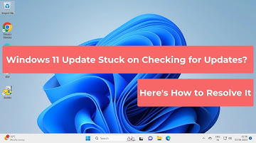Windows 11 Update Stuck on Checking for Updates? Here