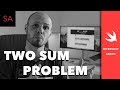 Two-Sum Problem - Swift Tutorial - iOS Interview Coding Challenge