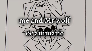 me and Mr wolf || oc animatic [12 fps]