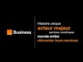 Orange business  notre histoire