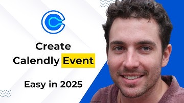 How to Create a Calendly Event in 2025 (Step-by-Step Guide)