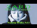 ZARD Forever Best ~25th Anniversary~ Nonstop Medley Vol.I
