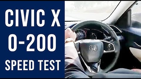 Honda Civic X 0-200 Speed Test