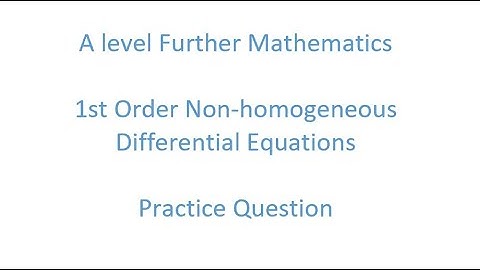 A level Edexcel Further Mathematics: 1st Order Non-homogeneous Differential Equation Question