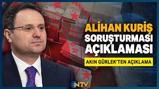 Akın Gürlekten Alihan Kuriş Suç Örgütüne Yönelik Soruşturmaya Dair Açıklama Ntv