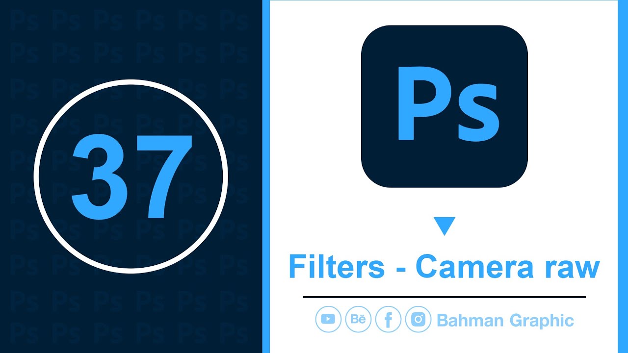 کۆرسی ئەدۆبی فۆتۆشۆپ | Camera Raw |  وانەی سی وحەوت