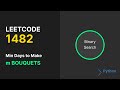 LeetCode 1482: Minimum Number of Days to Make m Bouquets | Binary Search Tutorial