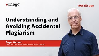 Understanding and Avoiding Accidental Plagiarism - Guide by Prof. Roger Watson