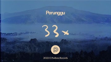 Perunggu - 33x (Video Lirik)