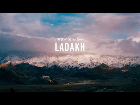 Ladakh - Echoes of the Himalayas