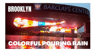 New York 2022 |Colorful Neon Pouring Rain, Barclays Center, Brooklyn,NY(Nov 11, Fri)