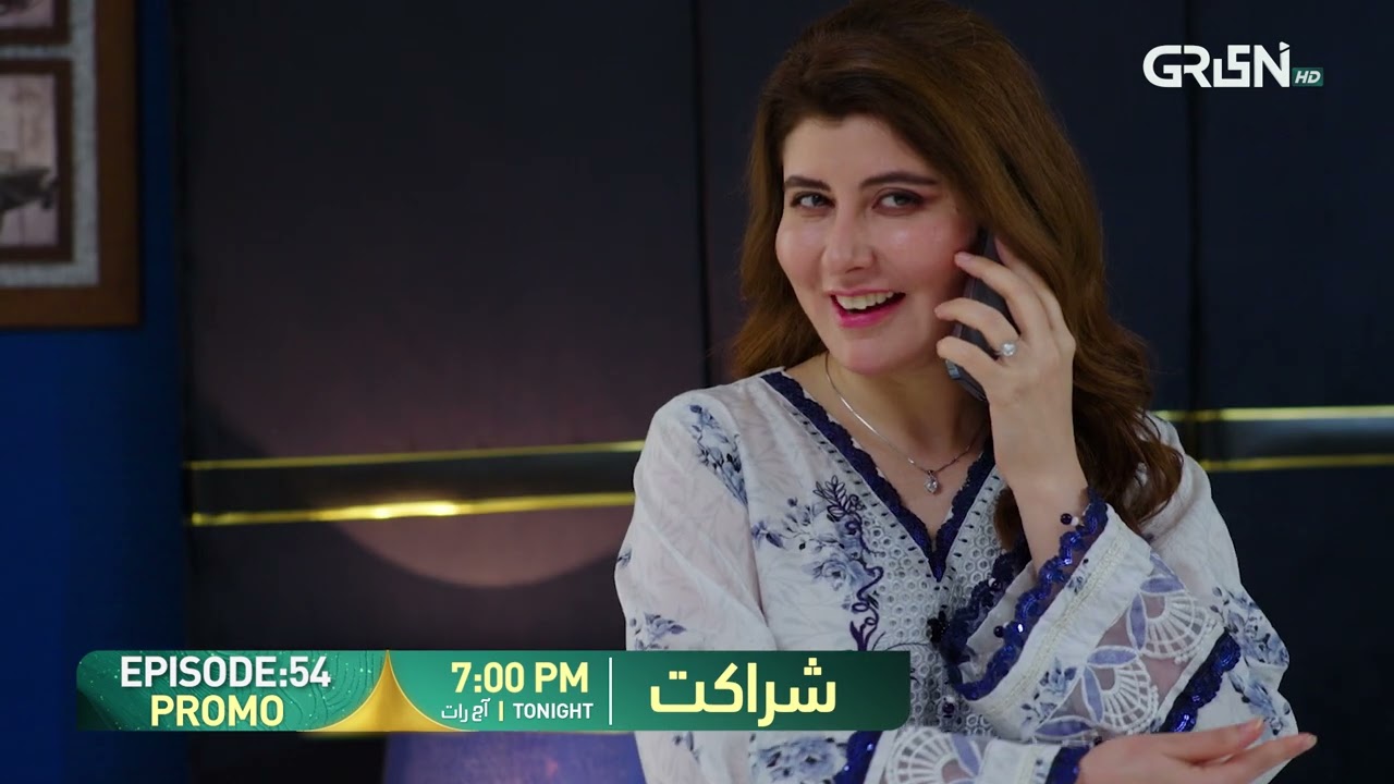 Sharakat Episode 54 Promo | Tonight at 7:00 PM | Sumaiyya Bukhsh - Danial Afzal Khan | Green TV