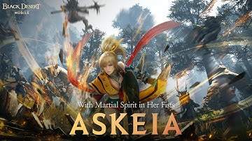 New Class Askeia Trailer｜Black Desert Mobile