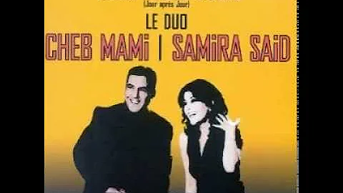 Samira Said & Cheb Mami - Youm Wara Youm (Original)