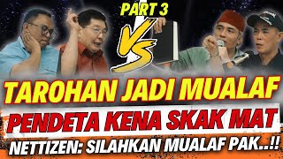 🔴 PANAS.!! PENDETA TAROHAN JADI MUALAF JIKA DONDY TAN BISA BUKTIKAN INI | DEBAT ISLAM KRISTEN PART 3