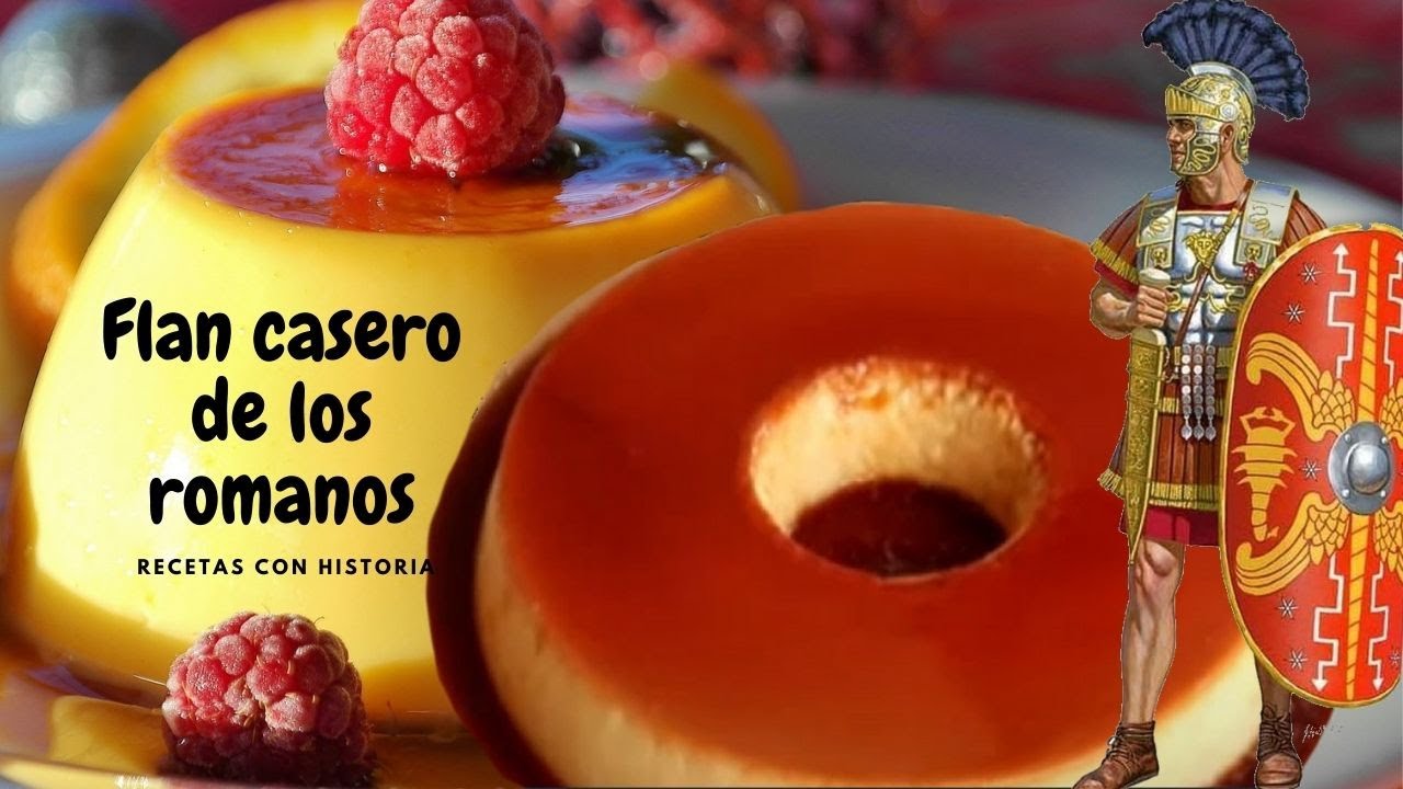 Flan casero de los romanos (Cocina con historia) - YouTube