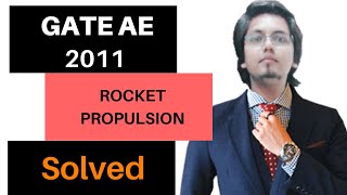 Rocket propulsion for GATE AEROSPACE | 2011 solution by VIRU sir | concept library