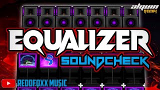 EQUALIZER SOUNDCHECK | BATTLE MODE REMIX | DJ ALQUIN 2023