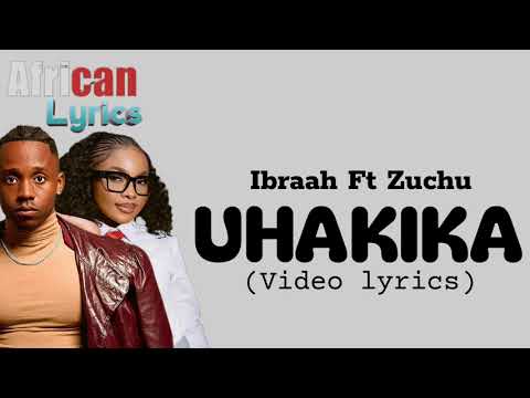 Uhakika By Ibraah Ft Zuchu (video lyrics) #uhakika #chinga #ibraah #zuchu #africanlyrics 