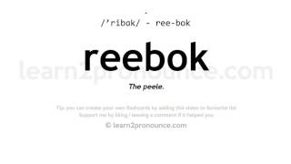 Reebok pronunciation and definition 