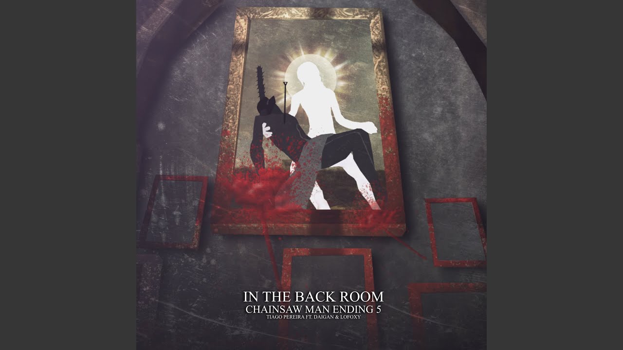 In the Back Room (Chainsaw Man Ending 5) YouTube