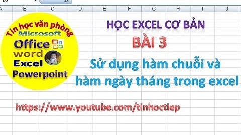 Học Excel - Bài 3: Tin học văn phòng excel cho người mới bắt đầu | Học excel văn phòng cơ bản