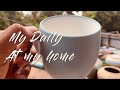 Daily Vlog At My home // Ep2