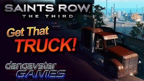 Get That Truck! - Saints Row: The Third