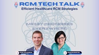 RCM Tech Talk - Efficient Healthcare RCM Strategies