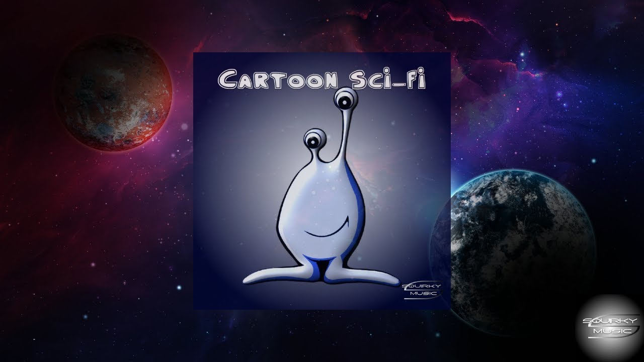 Cartoon Sci Fi | Album Promo | Squirky Production Music