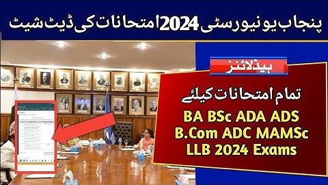 PU Date Sheet of BA BSc B.Com ADA ADS ADC MA MSc LLB 2024 Exams | Punjab University 2024 Exams Date