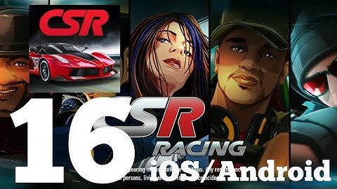 CSR Racing - Gameplay Walkthrough Part 16 (iOS/Android)