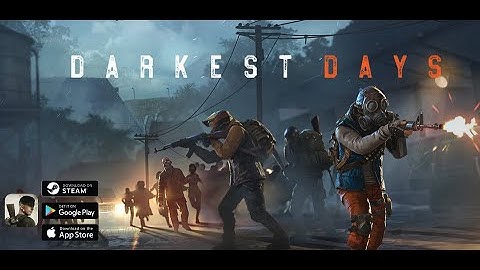 DARKEST DAYS -  Android/IOS Gameplay