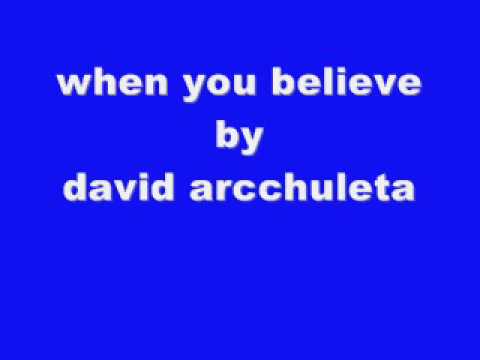 when you believe by david archuleta
