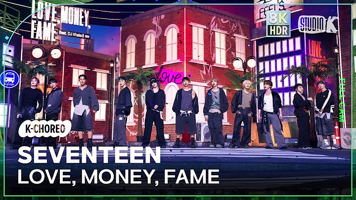 [K-Choreo 8K HDR] 세븐틴 직캠 'LOVE, MONEY, FAME' (SEVENTEEN Choreography) 🎧공간음향.Ver @MusicBank 241018