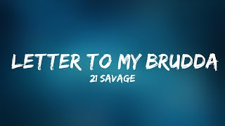 21 Savage - letter to my brudda | Top Best Song