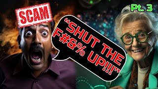 Idiotic Scammers Got Destroyed 4 Days In A Row (pt. 3)