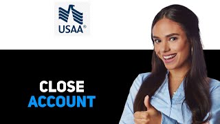 How to close a USAA account