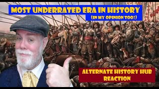 Most Underrated Era in History | Alternate History Hub Reaction