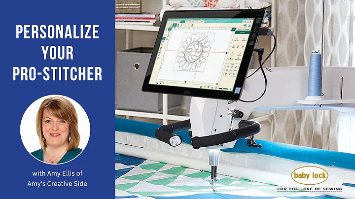Personalize Your Pro-Stitcher with Amy Ellis