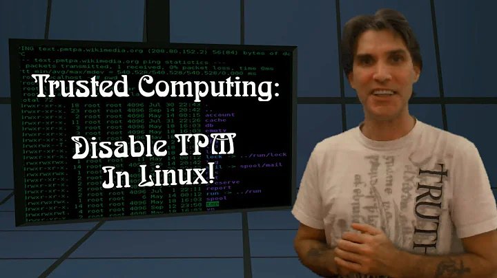 Disable "Trusted Computing" Chip in Linux!