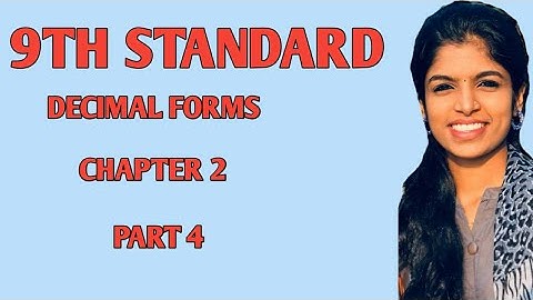 DECIMAL FORMS ,CHAPTER 2,9TH STANDARD KERALA SYLLABUS